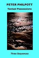 Textual Possessions - Peter Philpott - Libro in lingua inglese - Shearsman Books - Laatste Kans