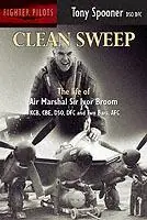 Clean Sweep The Life of Air Marshal Sir Ivor Broom - Tony Spooner - Libro in lingua inglese - Crecy Publishing - Bomber crews Rechtstreeks Van De Fabrikant