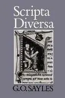 Scripta Diversa - G. O. Sayles - Libro in lingua inglese - Bloomsbury Publishing PLC - Beste Prijs
