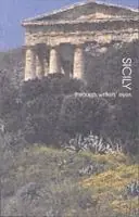 Dagaanbieding Sicily - Horatio Clare - Libro in lingua inglese - Eland Publishing Ltd - Through Writers‘ Eyes