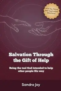 Merkproduct Salvation Through the Gift of Help - Sandra Joy - Libro in lingua inglese - Kani Consultants -