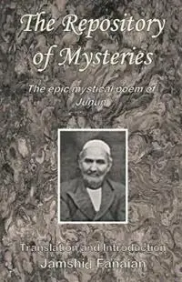 Favoriet Repository of Mysteries The Epic Mystical Poem of Junun - Jinab-I-Mirza Faraj‘u‘llah Fanaian - Libro in lingua inglese - Baha‘i Books Australia -