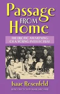 Op = Op Passage from Home - Isaac Rosenfeld - Libro in lingua inglese - Markus Wiener Publishing Inc -