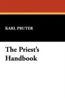 The Priest‘s Handbook - Karl Pruter - Libro in lingua inglese - Wildside Press - Goedkoop