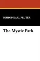 The Mystic Path - Bishop Karl Pruter - Libro in lingua inglese - Wildside Press - Speciale Aanbieding