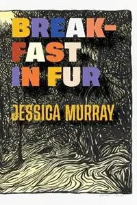 Laatste Versie Breakfast in Fur - Jessica Murray - Libro in lingua inglese - Galileo Press -