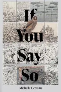 If You Say So - Michelle Herman - Libro in lingua inglese - Galileo Press - Beperkt Aanbod