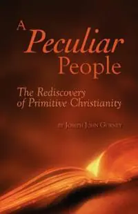 A Peculiar People - Joseph John Gurney - Libro in lingua inglese - Friends United Press - Goedkoop