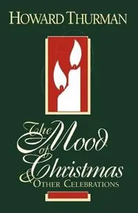 Gecertificeerd The Mood of Christmas & Other Celebrations - Howard Thurman - Libro in lingua inglese - Friends United Press -