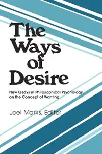 The Ways of Desire - Joel Marks - Libro in lingua inglese - Taylor & Francis Inc - Gecertificeerd