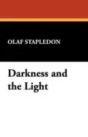 Betrouwbaar Darkness and the Light - Olaf Stapledon - Libro in lingua inglese - Wildside Press -