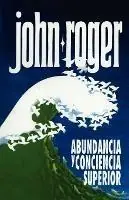 Snelle Levering Abundancia y Conciencia Superior - John-Roger - Libro in lingua inglese - Mandeville Press -
