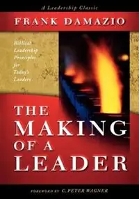 Populair The Making of a Leader - Frank Damazio - Libro in lingua inglese - City Bible Publishing -