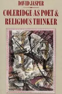 Coleridge as Poet and Religious Thinker - David Jasper - Libro in lingua inglese - Pickwick Publications - Pittsburgh Theological Monographs Express Levering