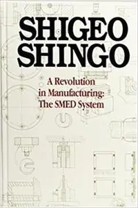 Shop Nu A Revolution in Manufacturing The SMED System - Shigeo Shingo - Libro in lingua inglese - Taylor & Francis Inc -