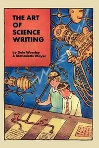 The Art of Science Writing - Dale Worsley - Bernadette Mayer - Libro in lingua inglese - Teachers & Writers Collaborative - Gratis Retour