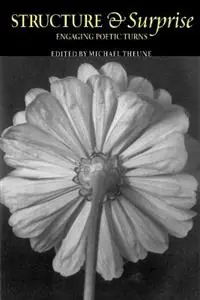 Structure & Surprise Engaging Poetic Turns - Michael Theune - Libro in lingua inglese - Teachers & Writers Collaborative - Goedkoop