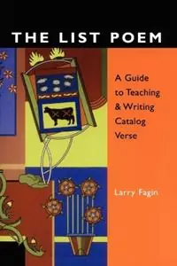 Beperkte Voorraad The List Poem A Guide to Teaching & Writing Catalog Verse - Larry Fagin - Libro in lingua inglese - Teachers & Writers Collaborative -