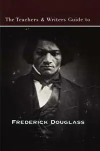 Hoge Kwaliteit The Teachers & Writers Guide to Frederick Douglass - Wesley Brown - Libro in lingua inglese - Teachers & Writers Collaborative - Teachers & Writers Guides