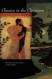 Koop Online Classics in the Classroom Using Great Literature to Teach Writing - Christopher Edgar - Ron Padgett - Libro in lingua inglese - Teachers & Writers Collaborative -
