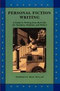 Fabrieksprijs Personal Fiction Writing A Guide to Writing from Real Life for Teachers, Students & Writers - Meredith Sue Willis - Libro in lingua inglese - Teachers & Writers Collaborative -