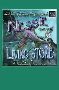 Nessie and the Living Stone - Lois Wickstrom - Jean Lorrah - Libro in lingua inglese - Gripper Products / Look Under Rocks - Beperkte Voorraad