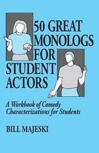 50 Great Monologs for Student Actors - Majeski - Libro in lingua inglese - Christian Publishers LLC - Express Levering