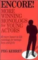 Encore! More Winning Monologs for Young Actors - Kehret - Libro in lingua inglese - Christian Publishers LLC - Flitsaanbieding