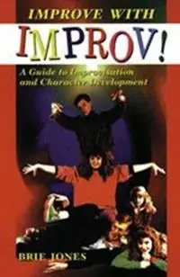 Improve with Improv! - Jones - Libro in lingua inglese - Christian Publishers LLC - Finale Uitverkoop
