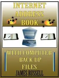 Favoriet Internet Address Book With Computer Back Up Files - James Russell - Libro in lingua inglese - James Russell -
