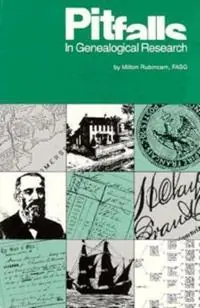 Pitfalls in Genealogical Research - Milton Rubincam - Libro in lingua inglese - Ancestry.com - Premium