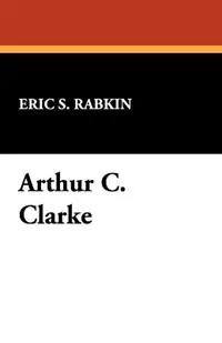 Arthur C. Clarke - Eric S Rabkin - Libro in lingua inglese - Wildside Press - Actieprijs