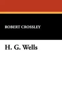Flitsaanbieding H.G.Wells - Robert Crossley - Libro in lingua inglese - Wildside Press -