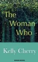 Exclusieve Aanbieding The Woman Who - Cherry Kelly - Libro in lingua inglese - Boson Books -