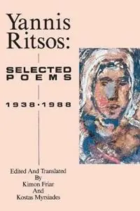 Yannis Ritsos Selected Poems 1938-1988 - Yannis Ritsos - Libro in lingua inglese - BOA Editions, Limited - New American Translations Meest Verkocht