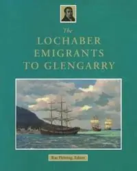 The Lochaber Emigrants to Glengarry - R. B. Fleming - Libro in lingua inglese - Natural Heritage Books - Seizoensaanbieding