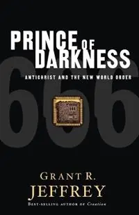 Prince of Darkness Antichrist & the New World Order - Grant Jeffrey - Libro in lingua inglese - Network of Community Activities - Shop Nu