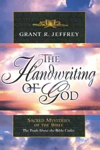 Rechtstreeks Van De Fabrikant The Handwriting of God The Handwriting of God Sacred Mysteries of the Bible - Grant Jeffrey - Libro in lingua inglese - Network of Community Activities -