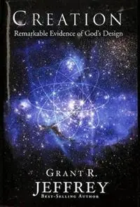 Tijdelijk Beschikbaar Creation Remarkable Evidence of God‘s Design - Grant Jeffrey - Libro in lingua inglese - Network of Community Activities -