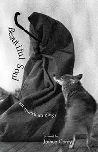 Beautiful Soul An American Elegy - Joshua Corey - Libro in lingua inglese - Spuyten Duyvil - Gereduceerde Prijs
