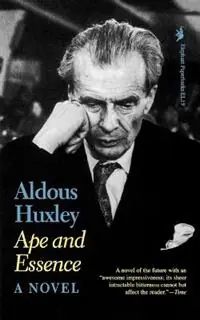 Ape and Essence A Novel - Aldous Huxley - Libro in lingua inglese - Ivan R Dee, Inc - Weekendaanbieding