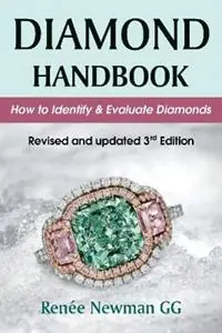 Diamond Handbook How to Identify & Evaluate Diamonds - Renee Newman - Libro in lingua inglese - International Jewelry Publications,U.S. - Uitverkoop