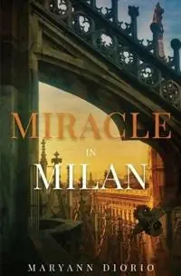 Merkproduct Miracle in Milan - Maryann Diorio - Libro in lingua inglese - Topnotch Press -
