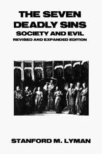 Snelle Levering The Seven Deadly Sins Society and Evil - Stanford M. Lyman - Libro in lingua inglese - General Hall Inc.,U.S. -