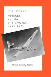 The C.I.A. and the U-2 Program 1954-1974 - Thomas Fensch - Libro in lingua inglese - Sharon‘s Books - Rechtstreeks Van De Fabrikant