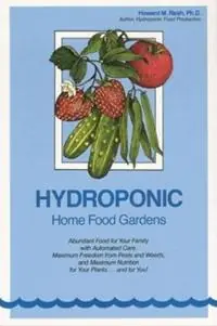 Hydroponic Home Food Gardens - Howard M. Resh - Libro in lingua inglese - Newconcept Press, Inc - Exclusieve Aanbieding