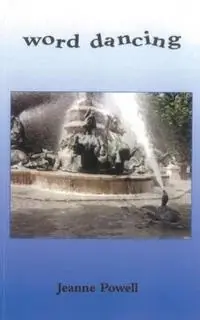 Veilige Betaling Word Dancing - Jeanne Powell - Libro in lingua inglese - Taurean Horn Press/Out West Ltd. -