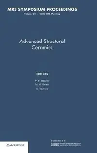 Advances in Structural Ceramics Volume 78 - P. F. Becher - M. V. Swain - Libro in lingua inglese - Materials Research Society - MRS Proceedings Seizoensaanbieding