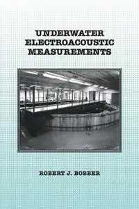 Lage Kosten Underwater Electroacoustic Measurements - Robert J Bobber - Libro in lingua inglese - Peninsula Publishing -