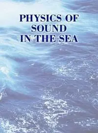 Physics of Sound in the Sea - Libro in lingua inglese - Peninsula Publishing - Direct Verzonden